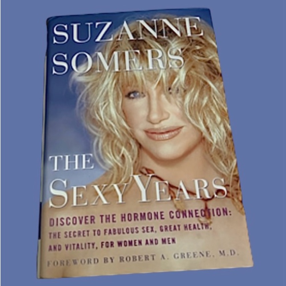 🔥CELEBRITY SUZANNE SOMERS! “THE SEXY YEARS” BESTSELLING HARDCOVER BOOK!